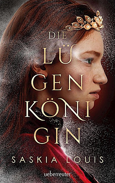 Die Lügenkönigin - Mitreißende Fantasy in opulenter Ausstattung: Hardcover mit Lesebändchen, als Extra nur in der 1. Auflage: Character Cards