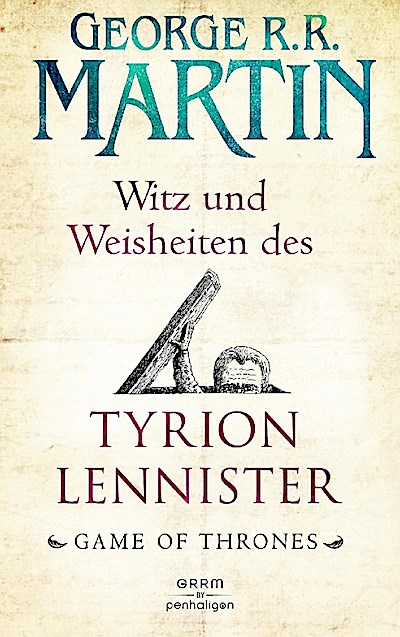 Witz und Weisheiten des Tyrion Lennister
