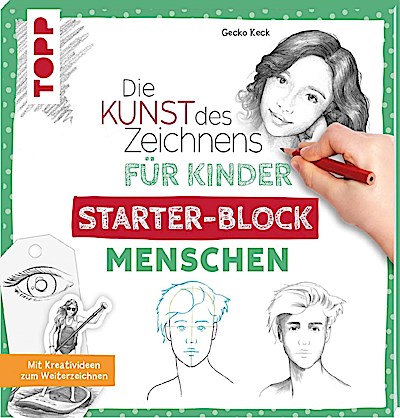 Die Kunst des Zeichnens für Kinder Starter-Block - Menschen