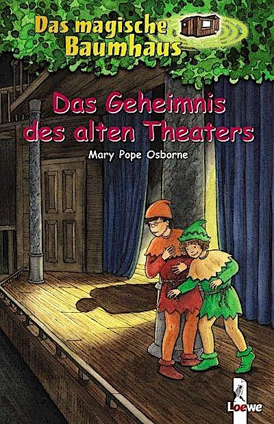 Das magische Baumhaus 23. Das Geheimnis des alten Theaters