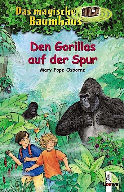 Das magische Baumhaus 24. Den Gorillas auf der Spur