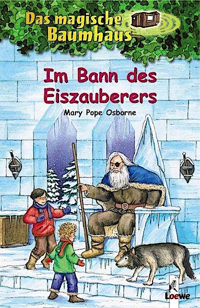 Das magische Baumhaus 30. Im Bann des Eiszauberers
