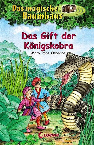 Das magische Baumhaus 43. Das Gift der Königskobra