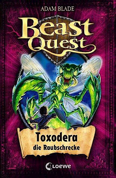 Beast Quest 30. Toxodera, die Raubschrecke