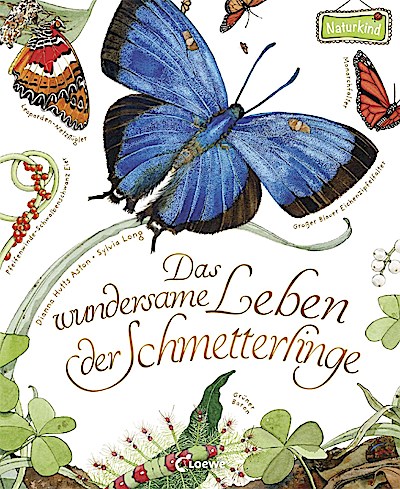 Das wundersame Leben der Schmetterlinge