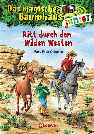 Das magische Baumhaus junior 10 - Ritt durch den Wilden Westen