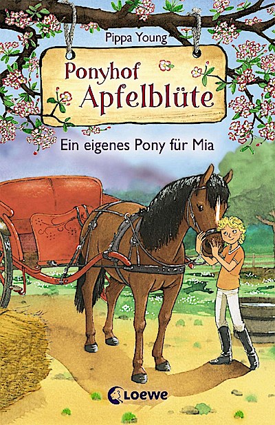 Ponyhof Apfelblüte 13 - Ein eigenes Pony für Mia