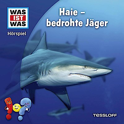 WAS IST WAS Hörspiel. Haie - bedrohte Jäger