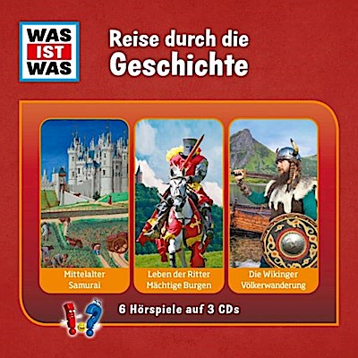 WAS IST WAS 3-CD Hörspielbox. Reise durch die Geschichte