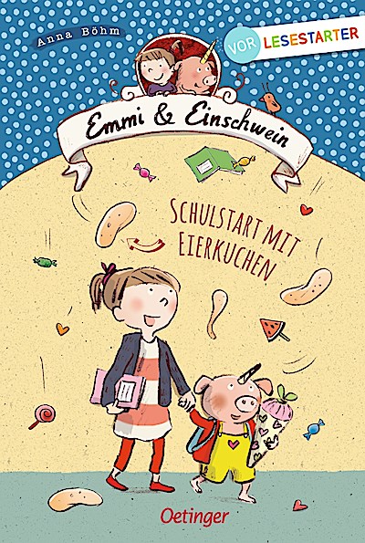 Emmi & Einschwein. Schulstart mit Eierkuchen