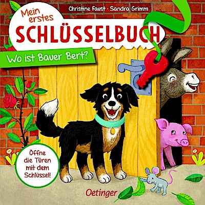 Mein erstes Schlüsselbuch. Wo ist Bauer Bert?