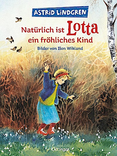 Natürlich ist Lotta ein fröhliches Kind