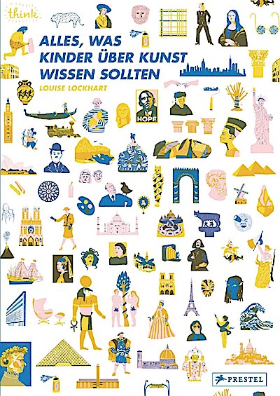 Alles, was Kinder über Kunst wissen sollten