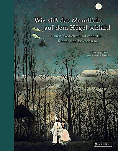 Wie süß das Mondlicht auf dem Hügel schläft!
