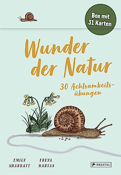 Wunder der Natur - 30 Achtsamkeitsübungen