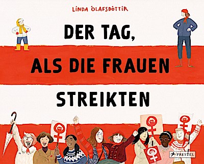 Der Tag, als die Frauen streikten - Nominiert für den Deutschen Jugendliteraturpreis 2025