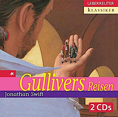 Hörbuch Klassiker: Gullivers Reisen
