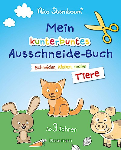 Mein kunterbuntes Ausschneidebuch - Tiere. Schneiden, kleben, malen ab 3 Jahren. Mit Scherenführerschein