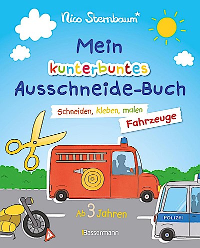 Mein kunterbuntes Ausschneidebuch - Fahrzeuge. Schneiden, kleben, malen ab 3 Jahren. Mit Scherenführerschein