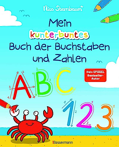 Mein kunterbuntes Buch der Buchstaben und Zahlen. Spielerisch das Alphabet und die Zahlen von 1 bis 20 lernen. Für Vorschulkinder ab 5 Jahren