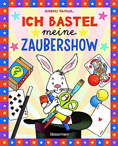 Ich bastel meine Zaubershow!
