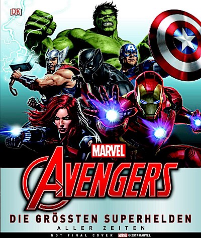 MARVEL Avengers Die größten Superhelden aller Zeiten