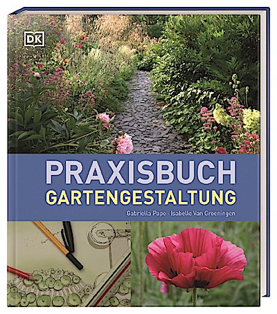 Praxisbuch Gartengestaltung