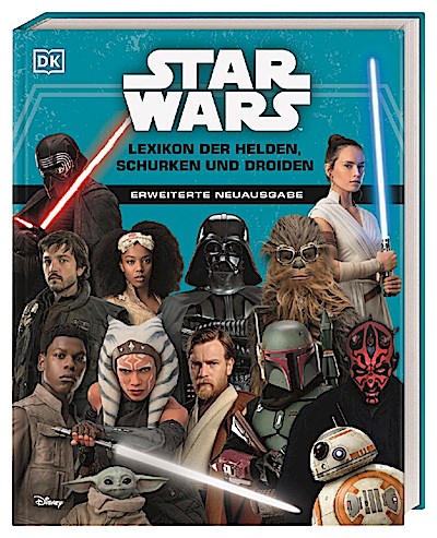 Star Wars(TM) Lexikon der Helden, Schurken und Droiden