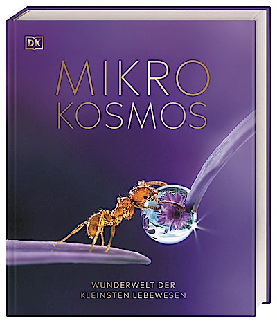 Mikrokosmos - Wunderwelt der kleinsten Lebewesen