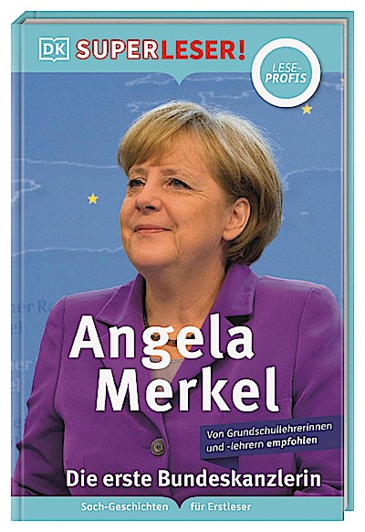 SUPERLESER! Angela Merkel Die erste Bundeskanzlerin