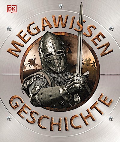 Mega-Wissen. Geschichte