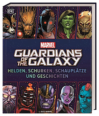 MARVEL Guardians of the Galaxy Helden, Schurken, Schauplätze und Geschichten