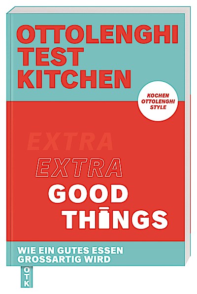 Ottolenghi Test Kitchen - Extra good things