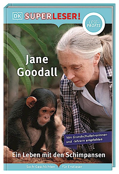 SUPERLESER! Jane Goodall. Ein Leben mit den Schimpansen