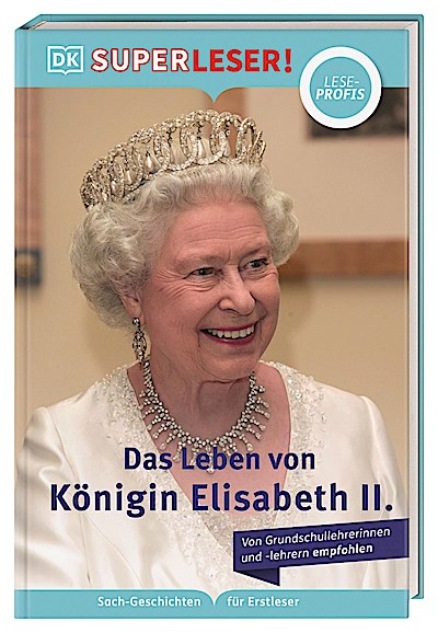 SUPERLESER! Das Leben von Königin Elisabeth II.
