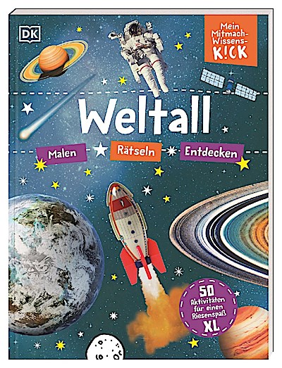 Mein Mitmach-Wissens-Kick. Weltall