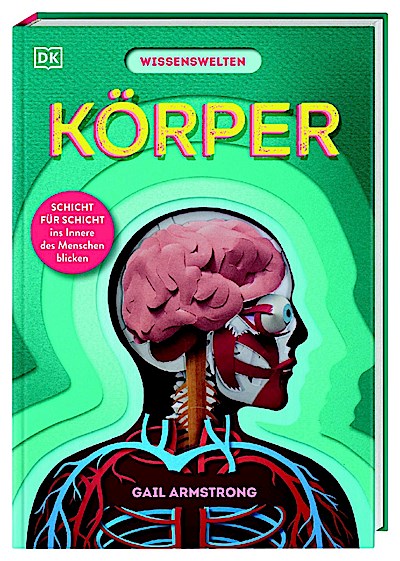 Wissenswelten. Körper