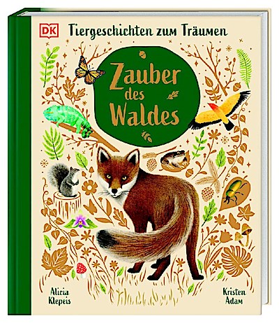Tiergeschichten zum Träumen. Zauber des Waldes