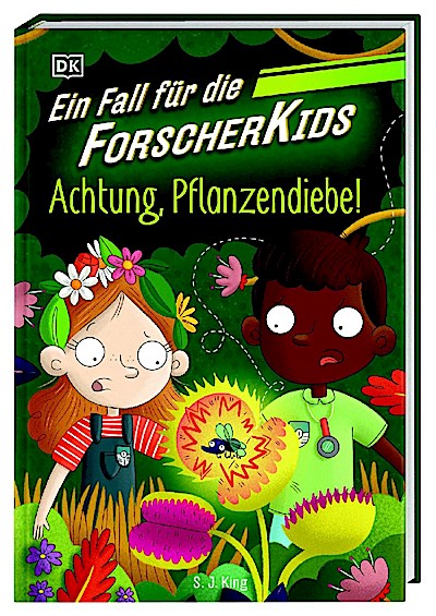 Ein Fall für die Forscher-Kids 8. Achtung, Pflanzendiebe!