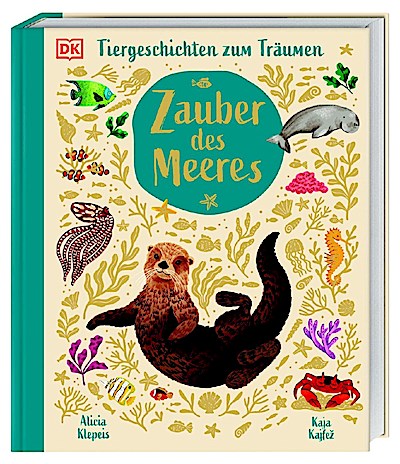 Tiergeschichten zum Träumen. Zauber des Meeres
