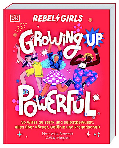 Rebel Girls - das Original. Growing up powerful