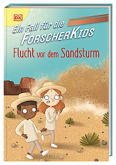 Ein Fall für die Forscher-Kids 11. Flucht vor dem Sandsturm