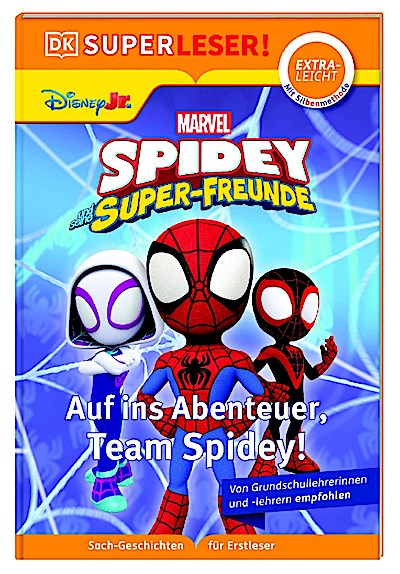 SUPERLESER! Marvel Spidey und seine Super-Freunde Auf ins Abenteuer, Team Spidey!