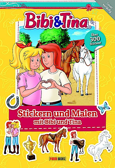Bibi & Tina: Stickern und Malen mit Bibi und Tina