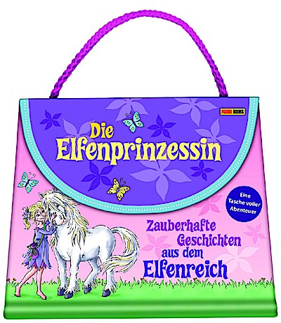 Die Elfenprinzessin: Zauberhafte Geschichten aus dem Elfenreich - Eine Tasche voller Abenteuer