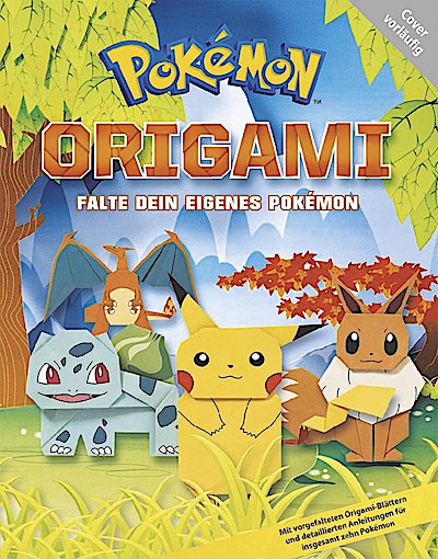 Pokémon: Origami - Falte Dein eigenes Pokémon