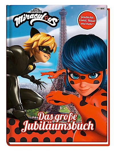 Miraculous: Das große Jubiläumsbuch - Geschichten, Rätsel, Spiele und mehr!