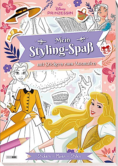 Disney Prinzessin: Mein Styling-Spaß mit Stickern zum Ausmalen - Stickern - Malen - Stylen