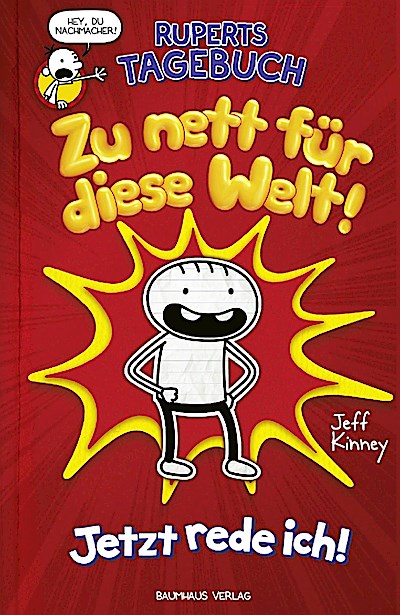 Ruperts Tagebuch - Zu nett für diese Welt!