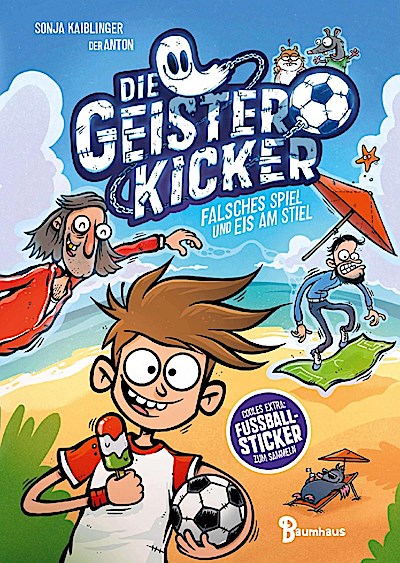 Die Geisterkicker - Falsches Spiel und Eis am Stiel (Band 2)